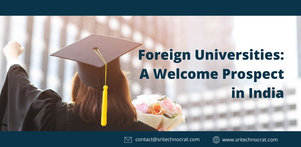 Foreign Universities: A Welcome Prospect in India